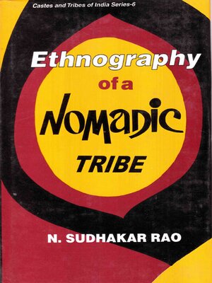 cover image of Ethnography of a Nomadic Tribe  a Study of Yanadi